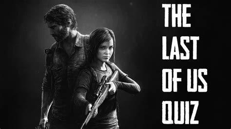 quiz the last of us|tlou2 quiz.